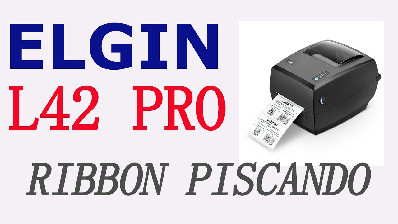 ELGIN L42 PRO LUZ DO RIBBON PISCANDO, SOLUÇÃO PRÁTICA