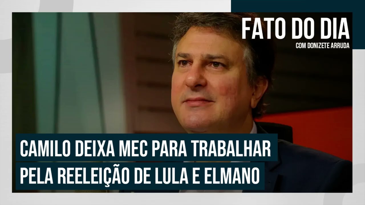Camilo deixa MEC para trabalhar pela reeleição de Lula e Elmano