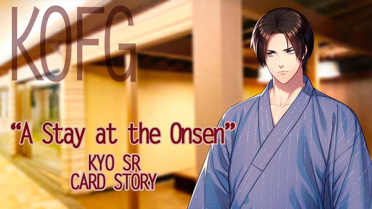 KOFG - Kyo - SR card - A Stay at the Onsen - Parts 1 & 2 [ENG/ESP/PT]
