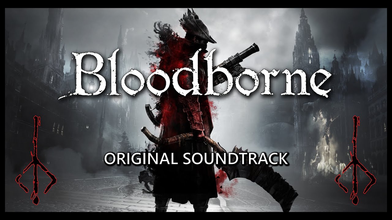 Bloodborne OST - Original Game Soundtrack - Full Album (Main Game + The Old Hunters DLC)
