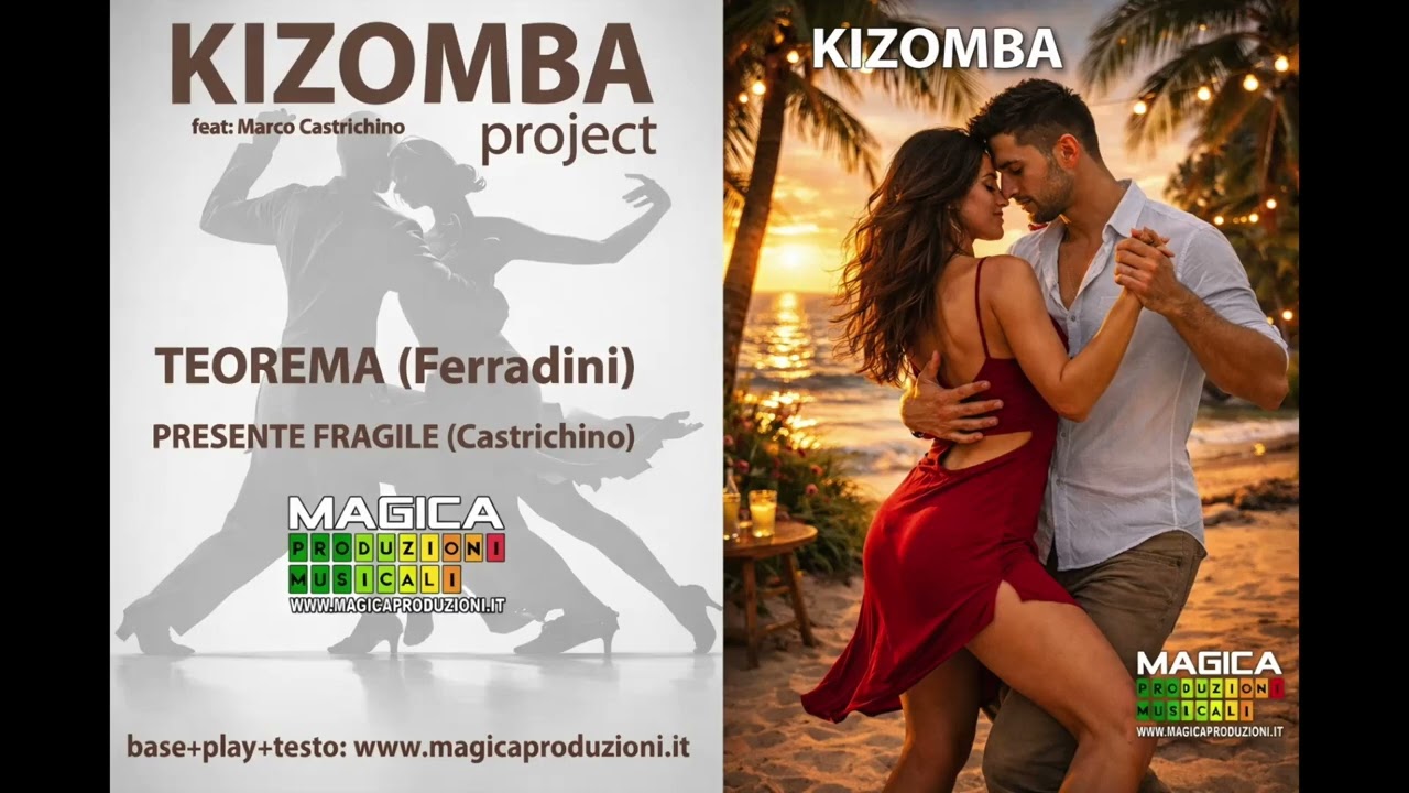 Kizomba Project - TEOREMA (Ferradini) & Presente Fragile (Montevecchi)