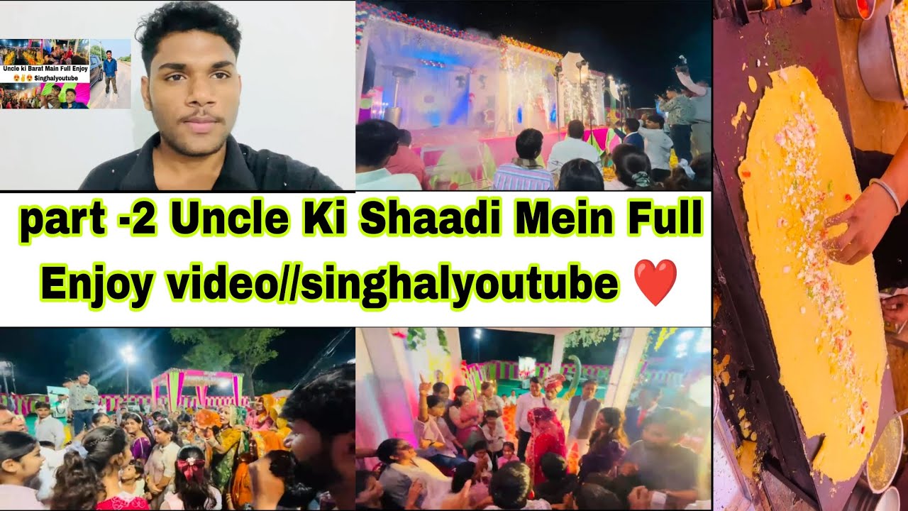 Part -2 Uncle Ki Shaadi Mein Full Enjoy video//Singhalyoutube ❤️❤😊😊