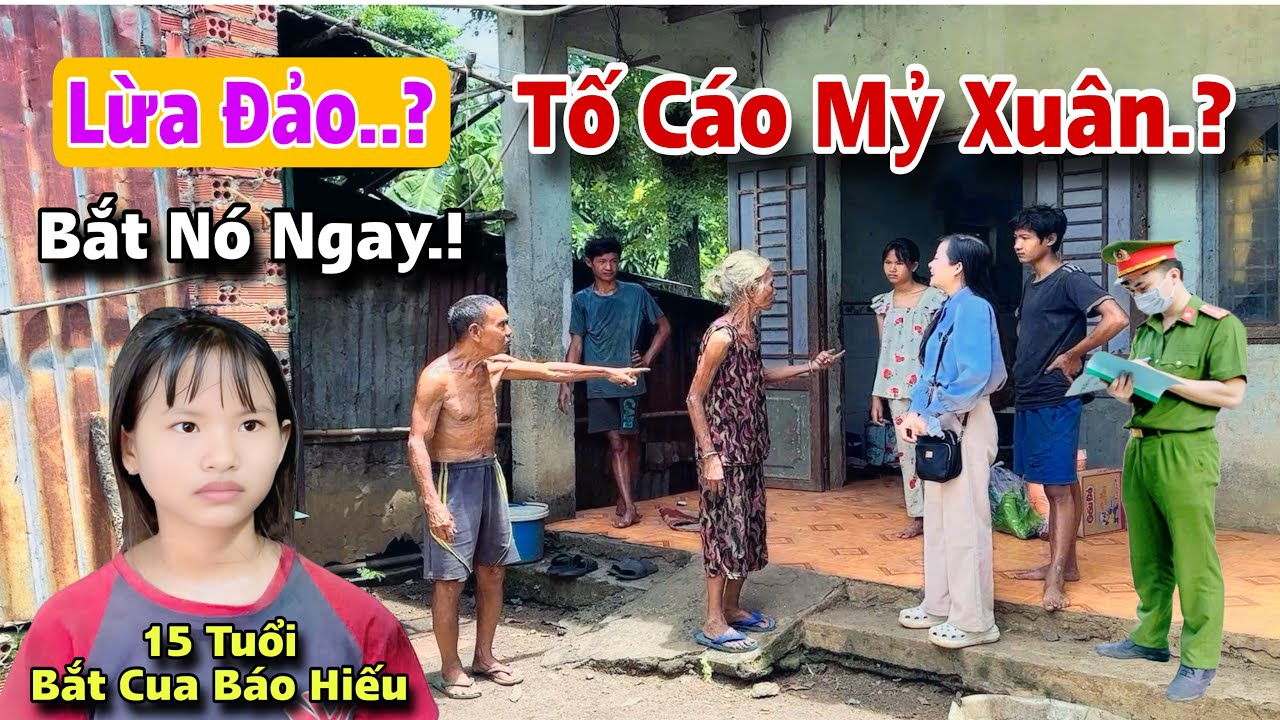 Sốc..Ông ngoại la làng gọi công an bắt Mỷ Xuân khi đang giúp thiếu nữ 15 tuổi khiến cả làng náo loạn