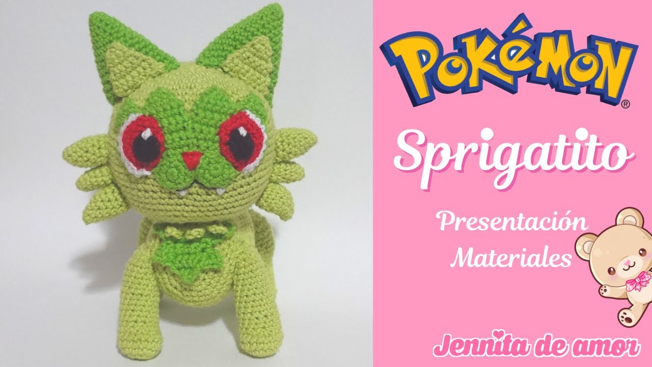 SPRIGATITO Pokémon Amigurumi - Presentación y Materiales