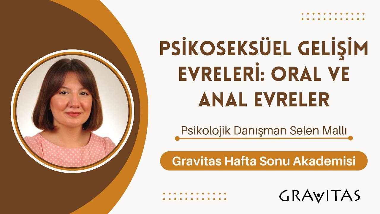 Psikoseksüel Gelişim Evreleri: Oral ve Anal Evreler - Gravitas HSA - Psikolojik Danışman Selen Mallı