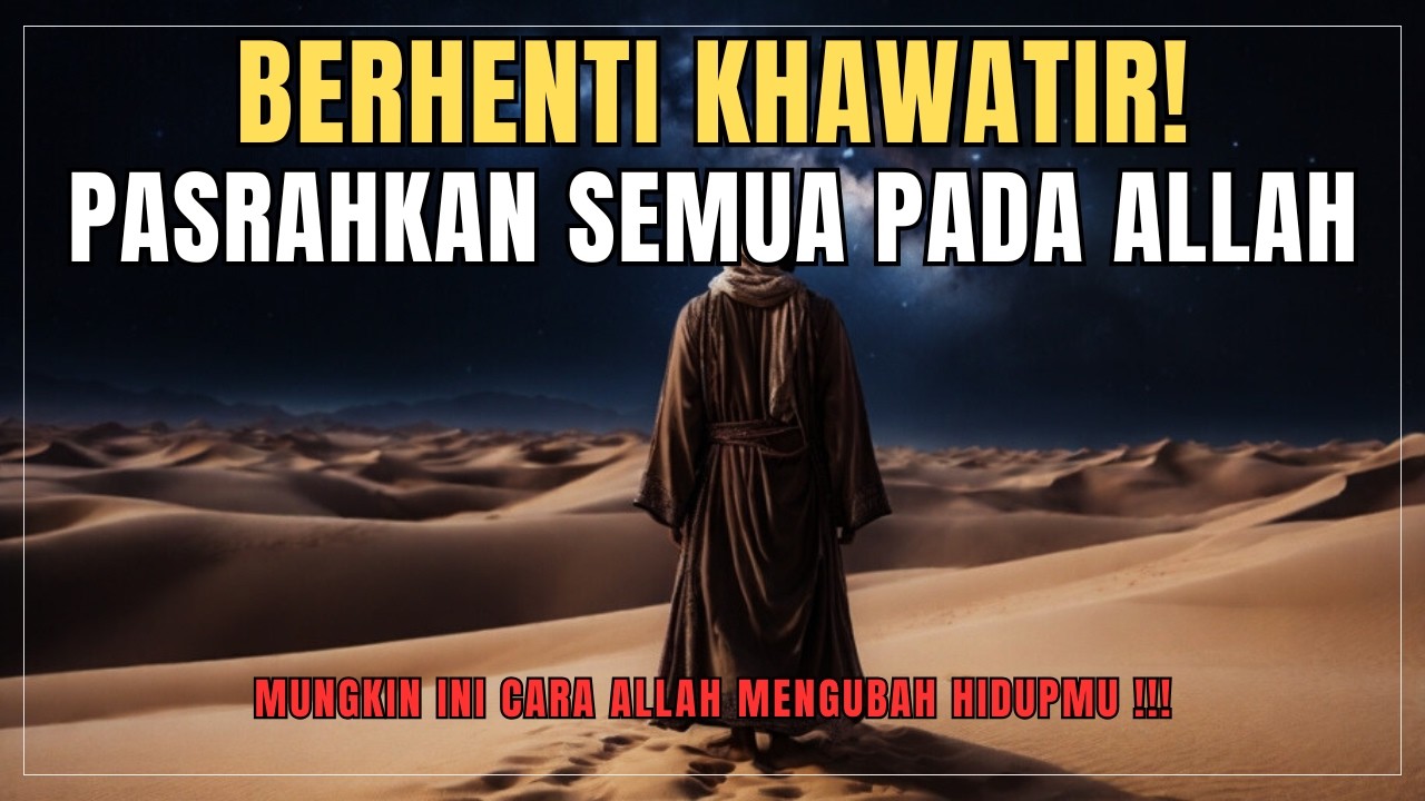 LELAH? Allah Sedang Mengatur Hidupmu | Motivasi Islami