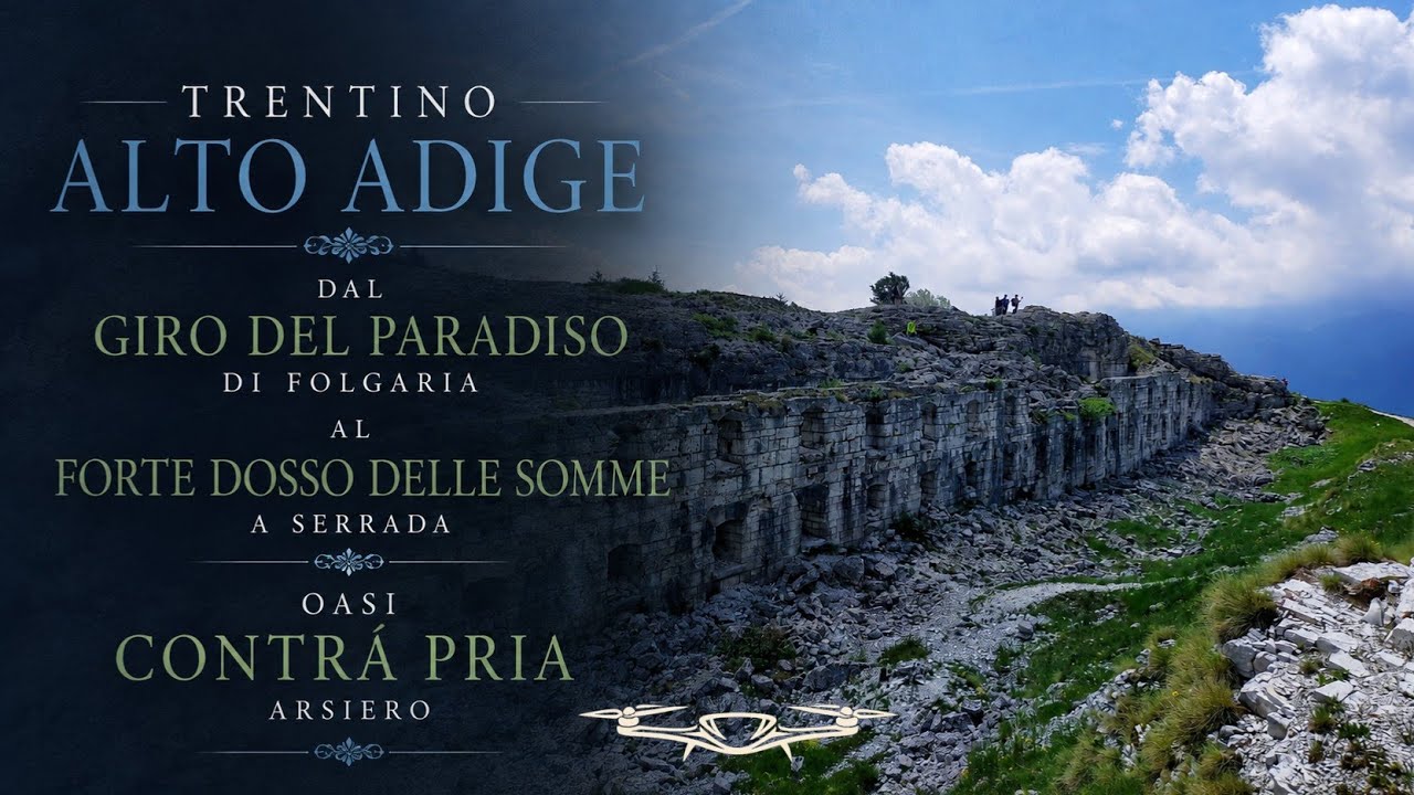 TRENTINO ALTO ADIGE 🌿🌳 Dal Giro del Paradiso al Sentiero FORTE DOSSO DELLE SOMME 🌿🌳 Oasi Contrá Pria