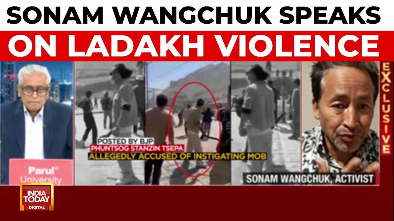 Sonam Wangchuk Speaks On Ladakh Violence: 4 Dead, Centre Blames Wangchuk, | India Today News