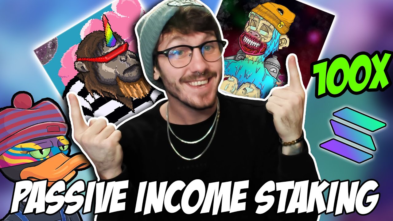 TOP 5 STAKING NFT PROJECTS FOR INSANE PASSIVE INCOME! (EARLY SOLANA NFT PROJECTS!)