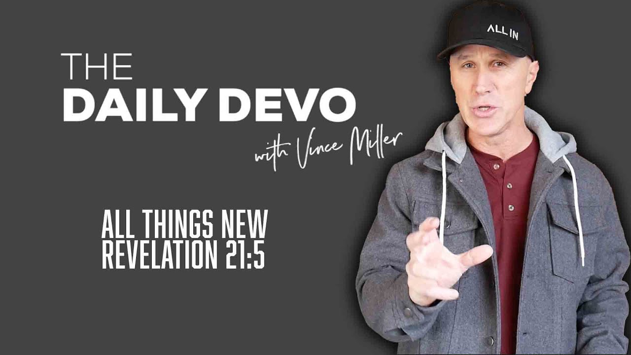 All Things New | Devotional | Revelation 21:5