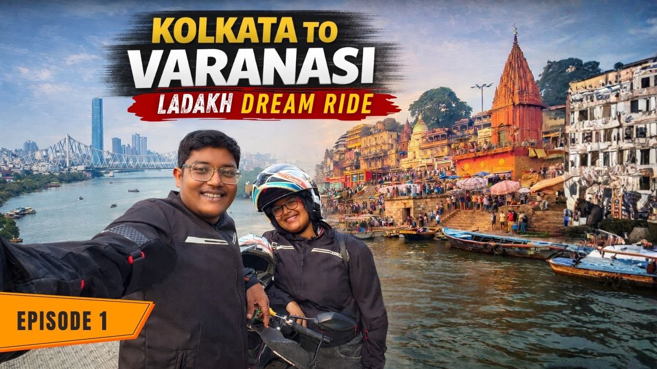Kolkata to Varanasi Bike Ride EP 1 | Ladakh Dream Ride | Road & Route Update