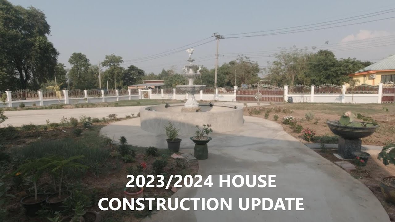 2023/2024 Thailand House Construction Update