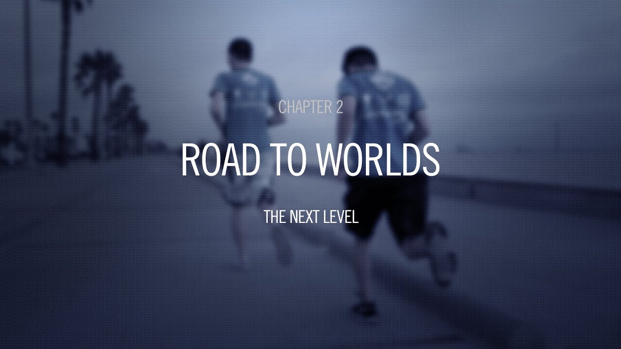 Road to Worlds: The Next Level