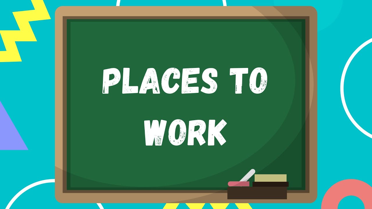VOCABULARY: Places to work.