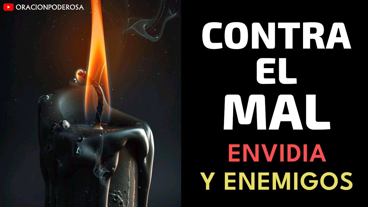 Oración contra el mal, la envidia y enemigos
