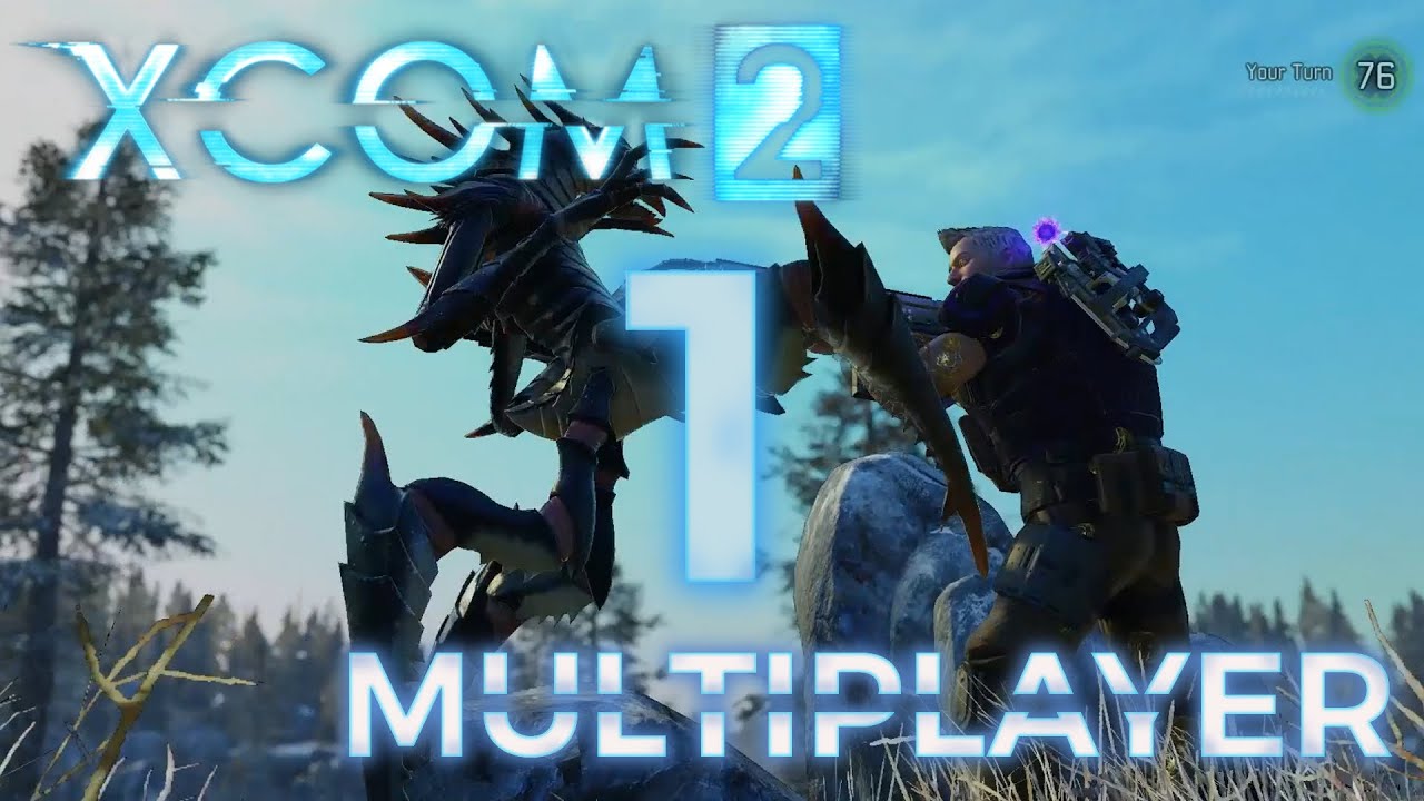 XCOM 2 Multiplayer: The Miracle of Birth