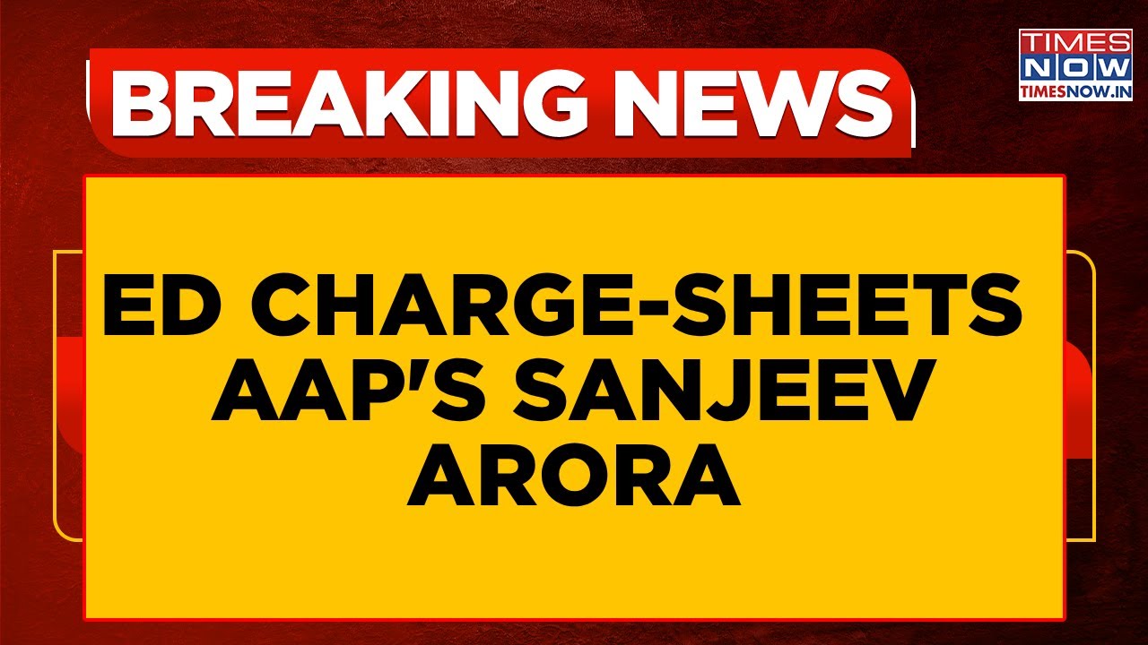 ED Charge-Sheets AAP's Sanjeev Arora: 'Bogus Mobile Export' Money Laundering Case Explained