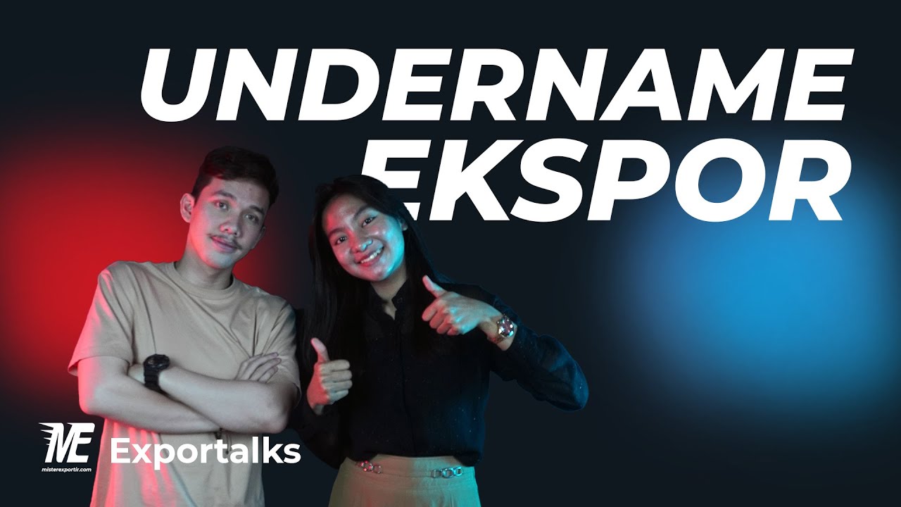 Exportalks - Panduan Undername Ekspor Untuk Pemula