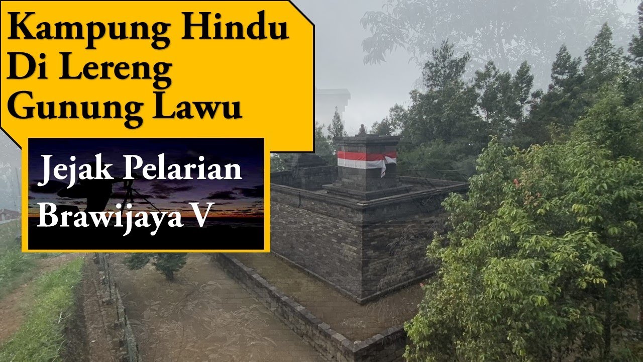 Kampung Hindu di Lereng Gunung Lawu, Jejak Pelarian Brawijaya V