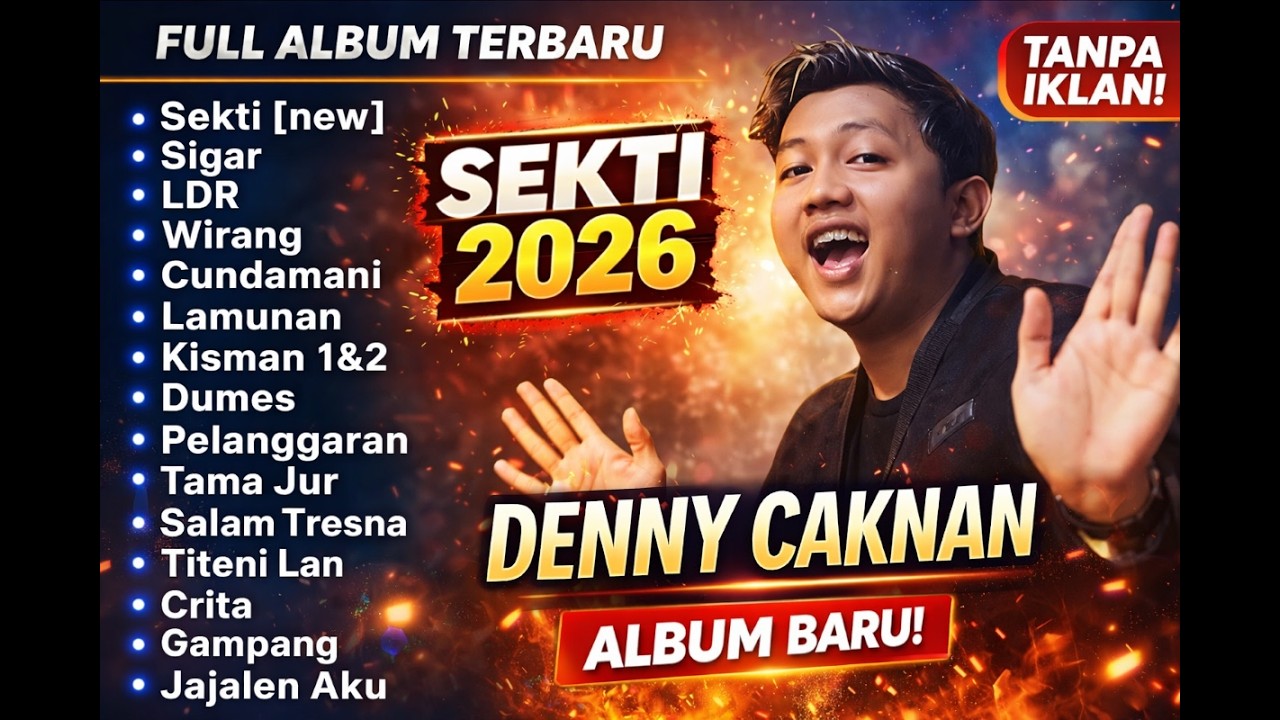 Kumpulan Lagu Denny Caknan Terbaik 2026 SEKTI - TANPA IKLAN