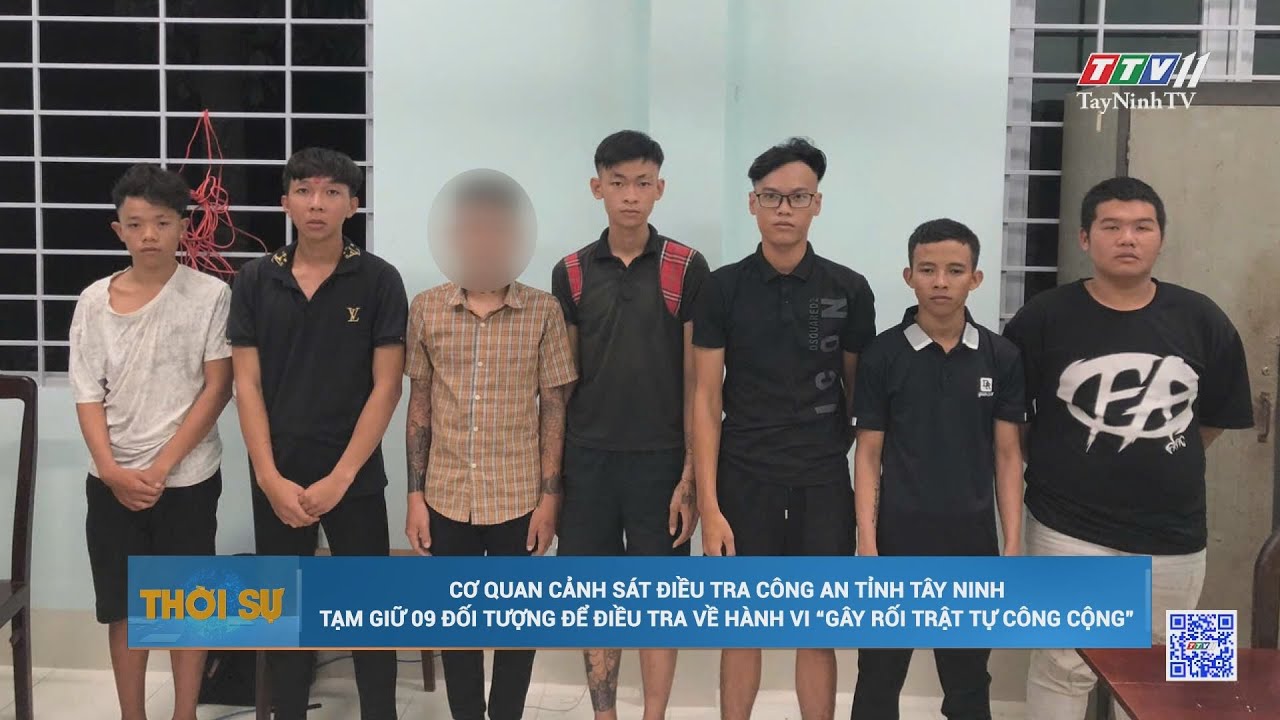 CQCSĐT Công an tỉnh Tây Ninh tạm giữ 09 đối tượng để điều tra về hành vi 