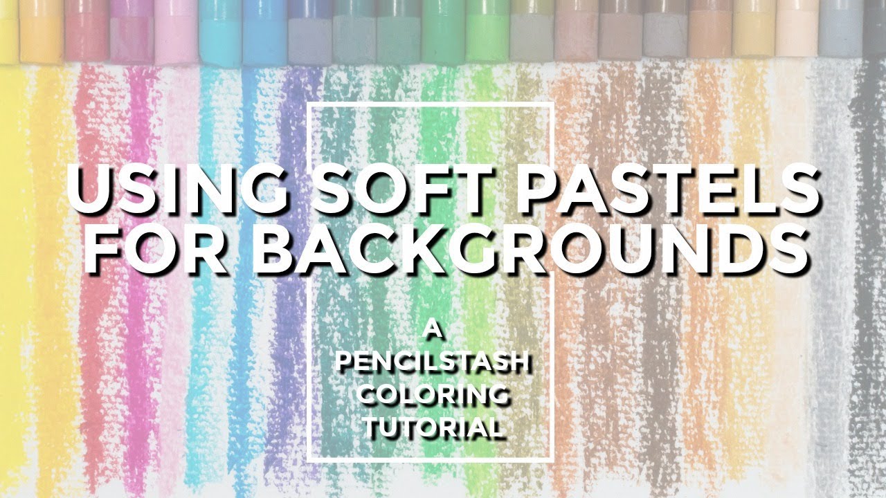 Using SOFT PASTELS in your adult coloring - A PencilStash Tutorial