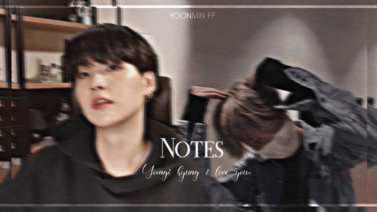 YoonMin oneshot; 𝐍𝐎𝐓𝐄𝐒⌫└  𝖸𝗈𝗈𝗇𝗀𝗂 𝗁𝗒𝗎𝗇𝗀 𝖨 𝗅𝗈𝗏𝖾 𝗒𝗈𝗎  ┐