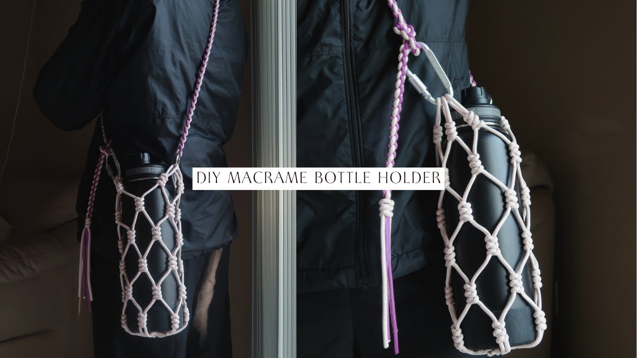 DIY Macrame Water Bottle Holder - Easy Tutorial for Beginners