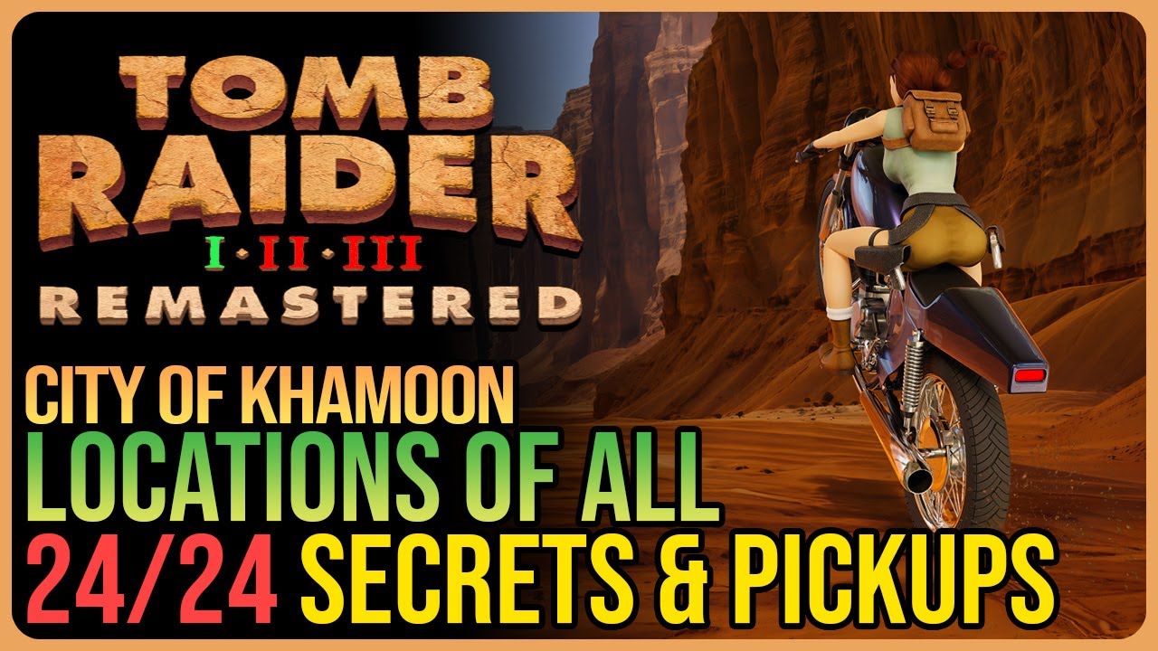 City of Khamoon – All Secrets & Pickups - Tomb Raider 1 Remastered