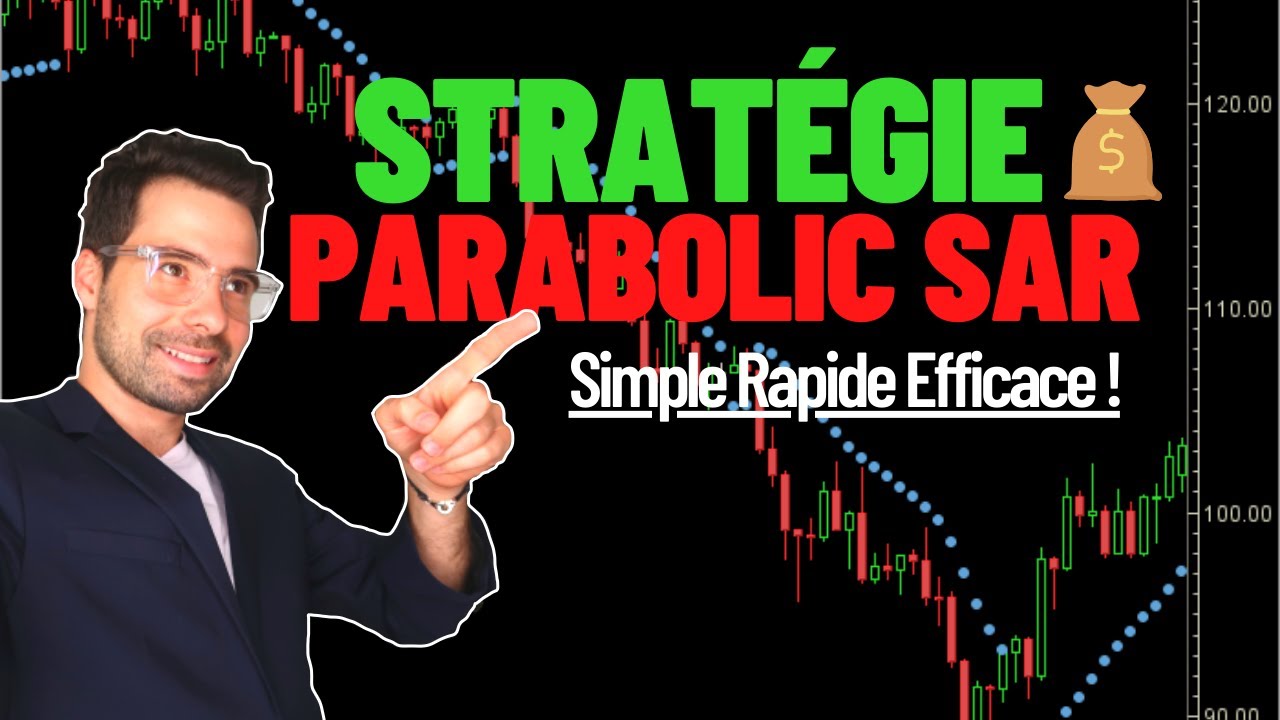 Trading Débutants 👉 Comment Utiliser l'Indicateur Parabolic SAR ?