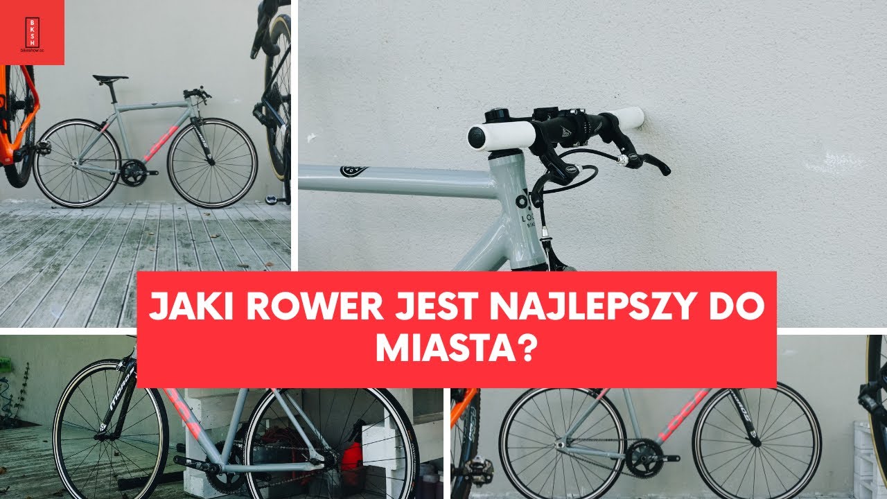 Jaki rower jest najlepszy do miasta Waszym zdaniem?