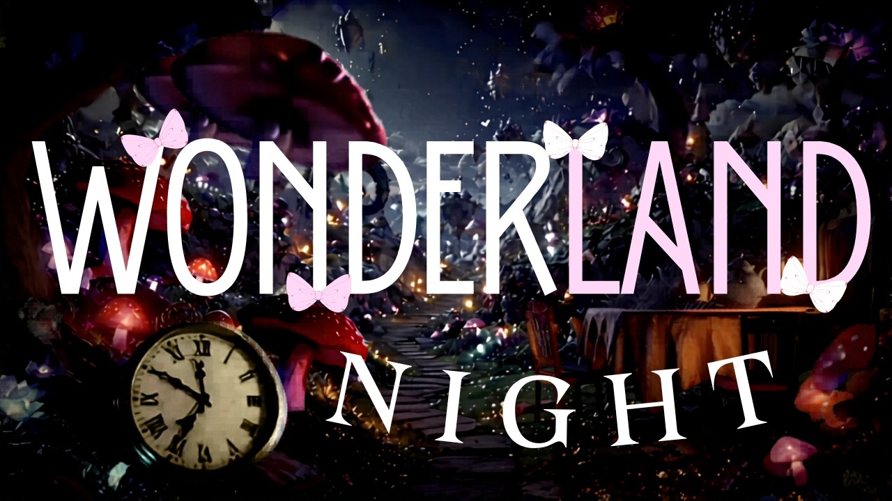Wonderland at Night 🌙🍄 Alice in Wonderland Inspired Music + Ambience