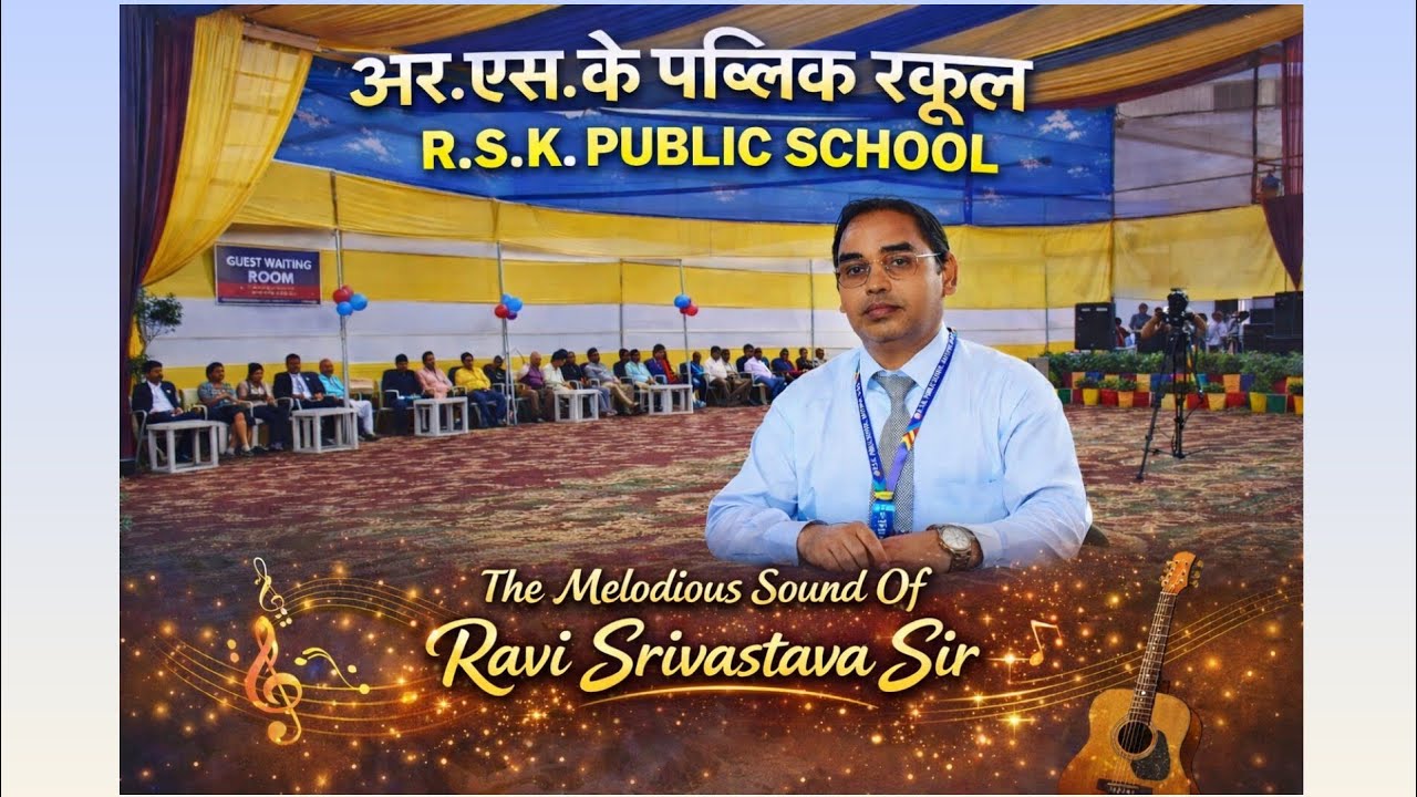 Rsk Public School || Fun Fate And Science Exhibition || The Melodious Sound of Ravi Srivastav Sir