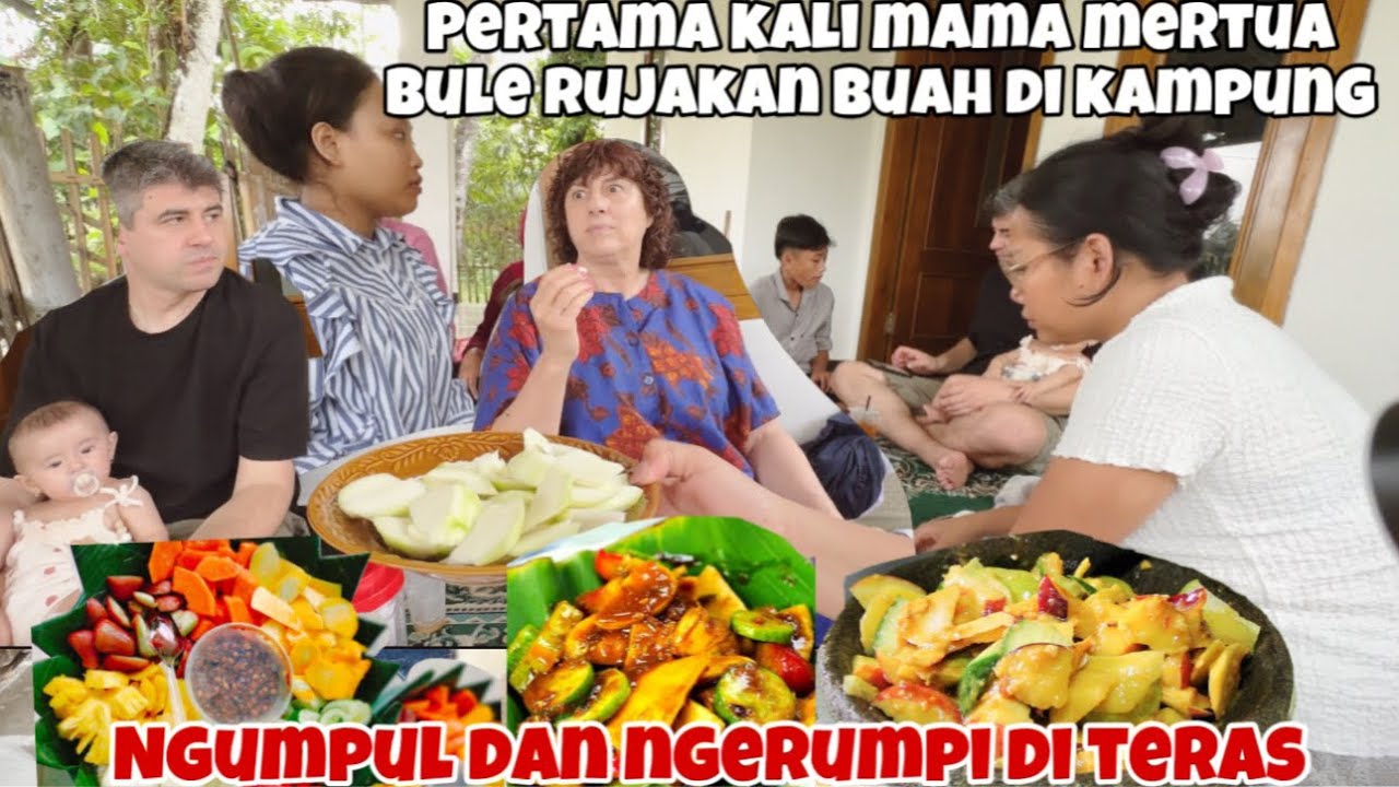 AJAK MAMA MERTUA RUJAKAN BUAH  DI KAMPUNG