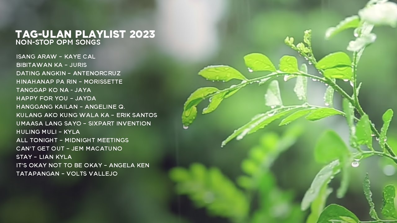 Tag-ulan Playlist 2023 | Non-Stop OPM Songs ♪