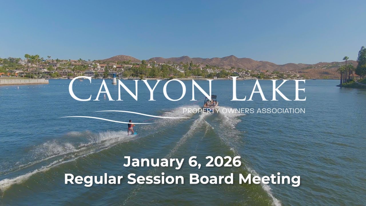 January 6, 2026 | Canyon Lake POA Regular Session Board Meeting
