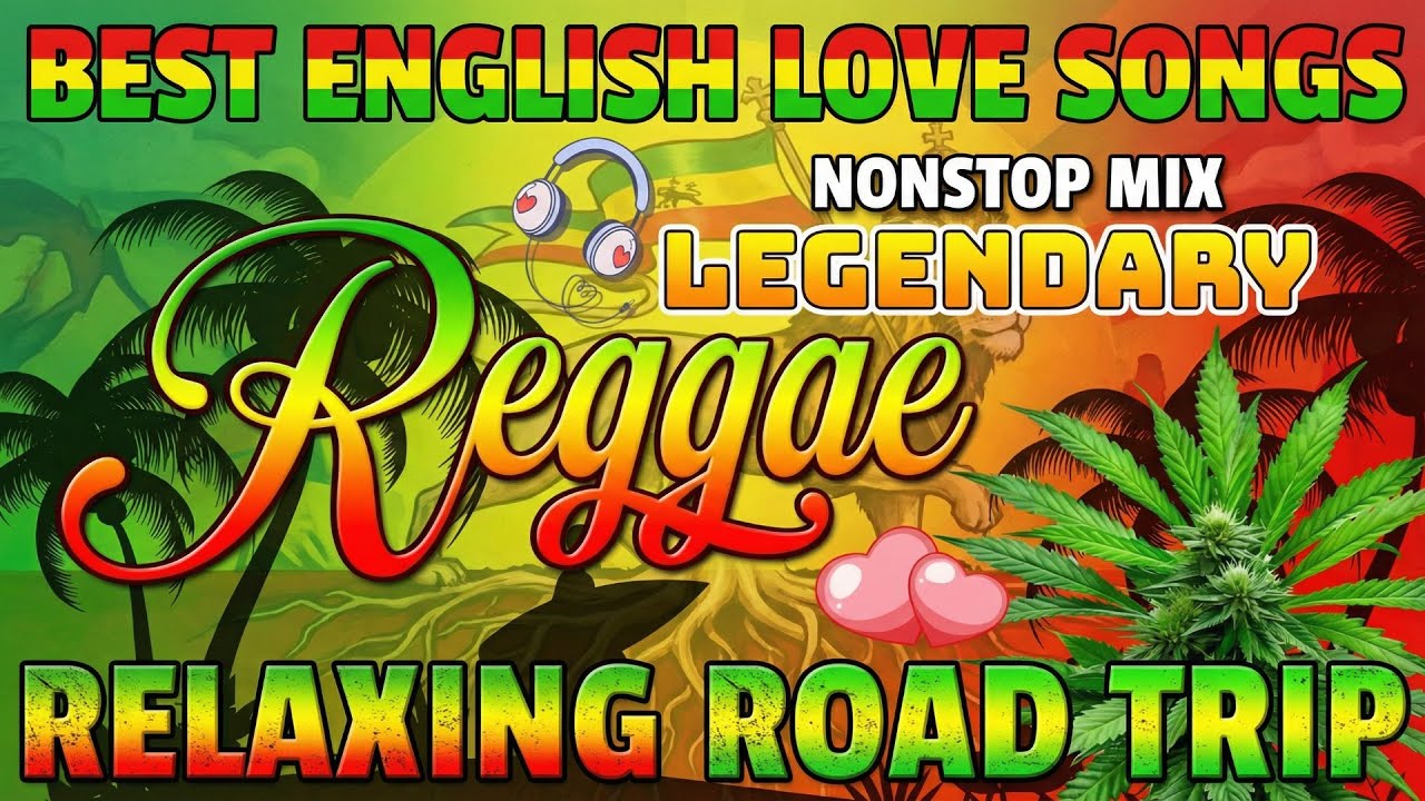 All Time Road Trip Reggae Songs 2026 | The Best Relaxing Music Playlist For Chill Driving