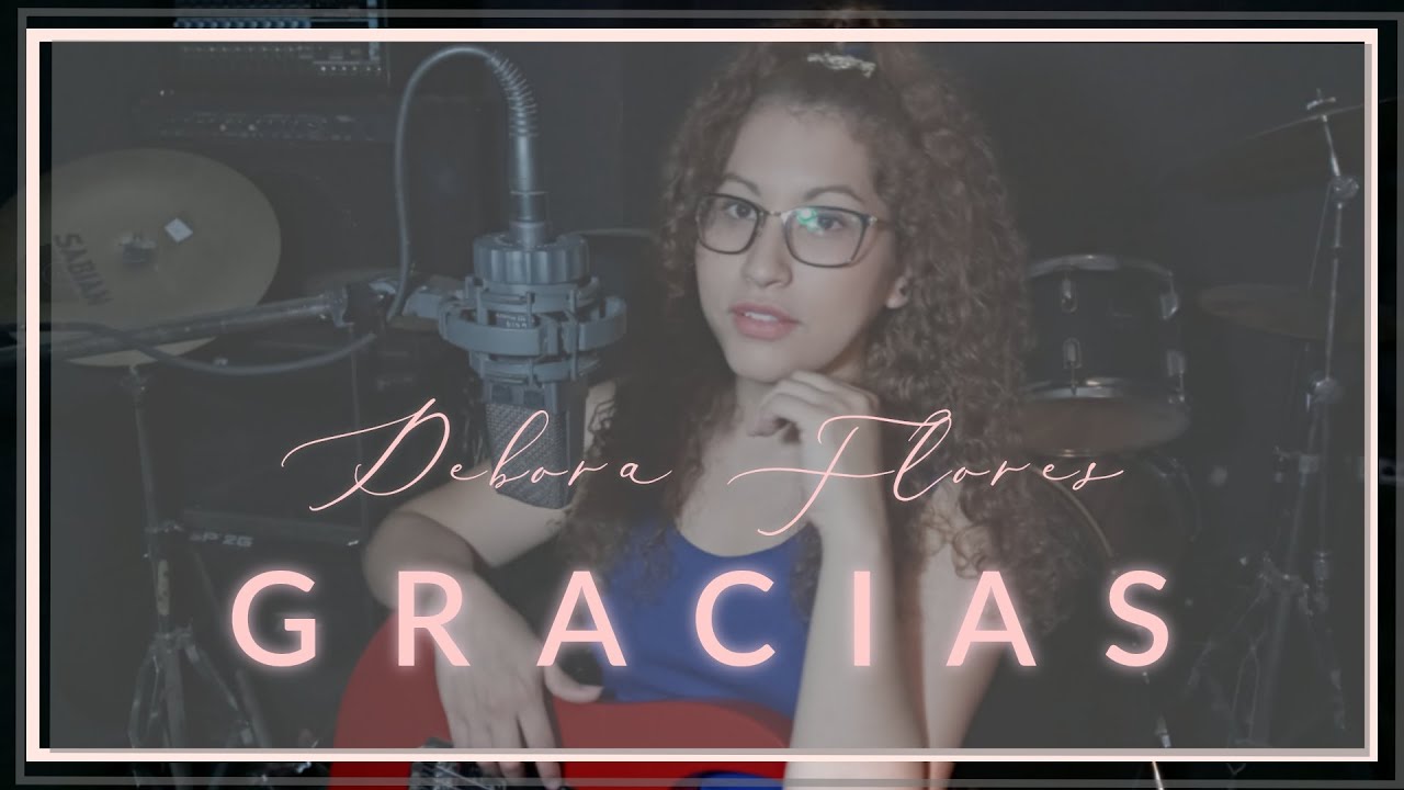 Gracias - Debora Flores (Acustico)