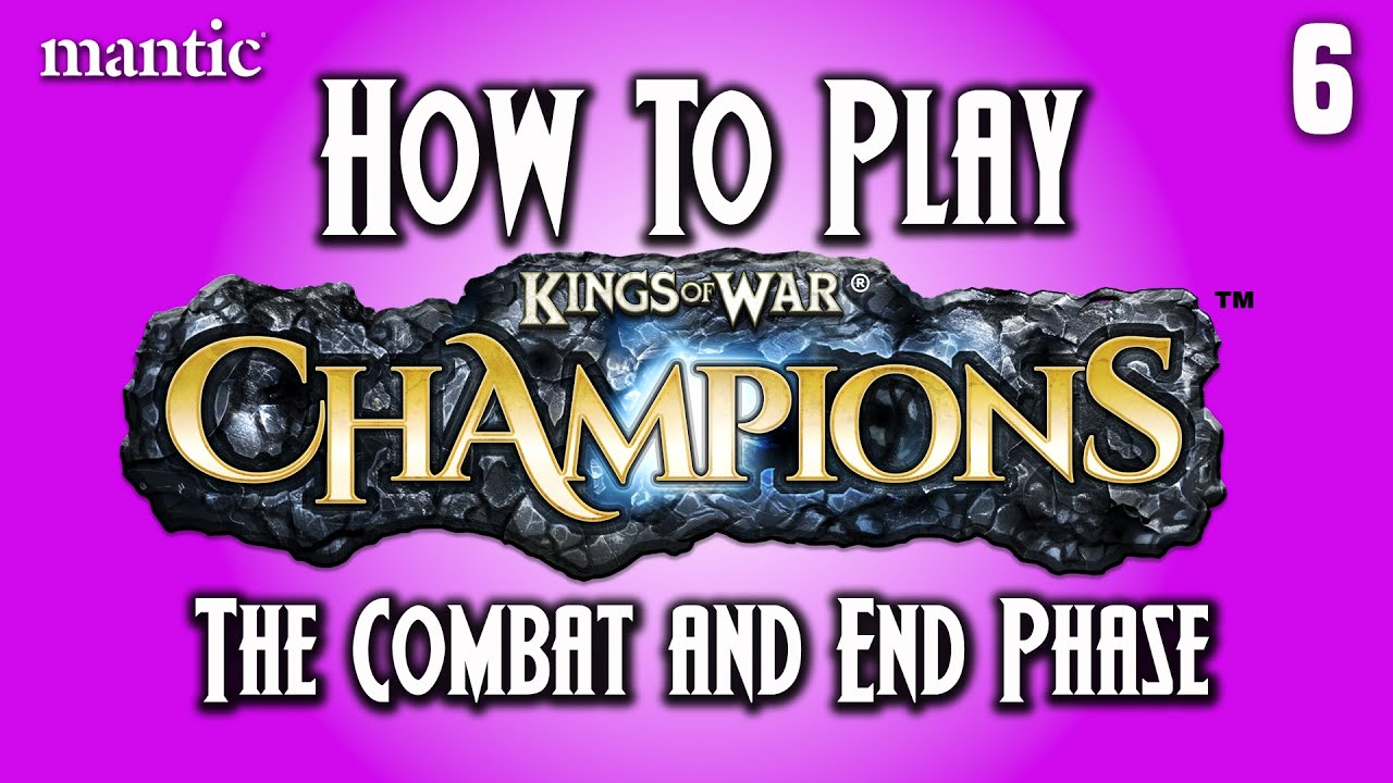 How to Play Kings of War Champions - The Combat and End Phase
