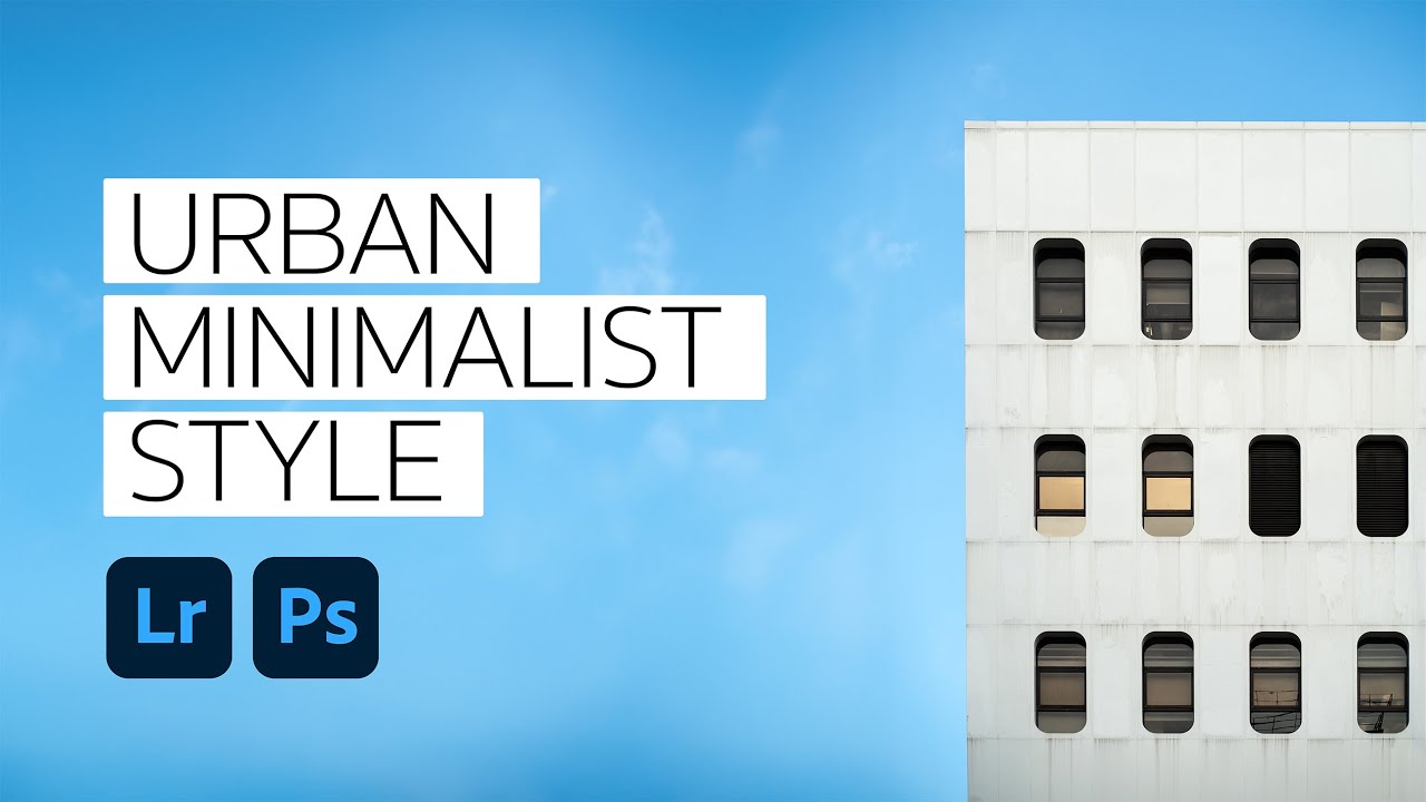 Urban minimalist style | Lightroom Edit