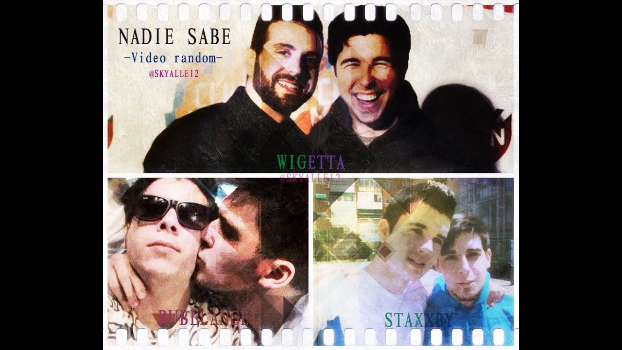 Ellos no saben -Video random-  (Wigetta,Rubelangel,sTaXxby)