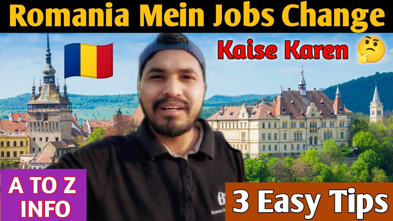 HOW TO CHANGE JOBS IN ROMANIA 🇷🇴 EUROPE 
