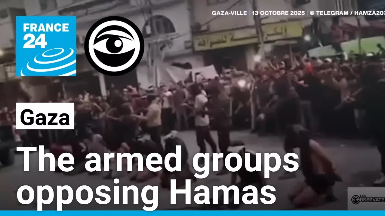 Who are the armed groups contesting Hamas's authority in Gaza? &bull; The Observers - France 24