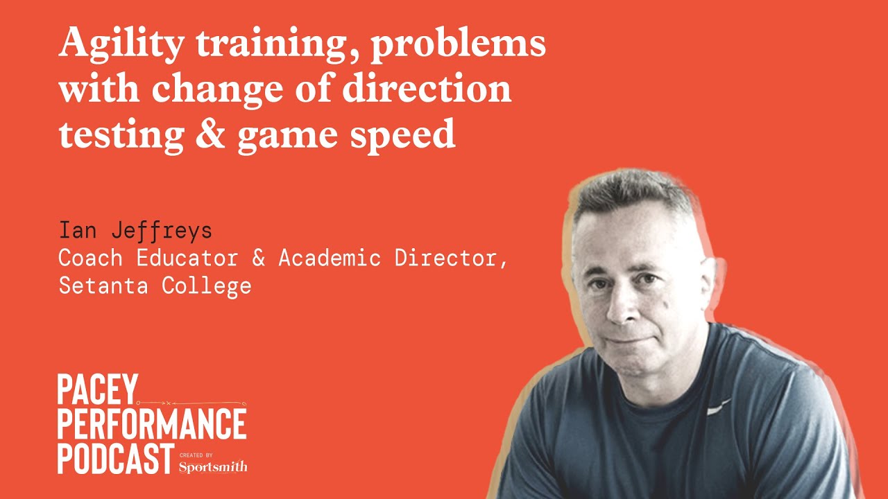 Agility training, problems with change of direction testing & gamespeed