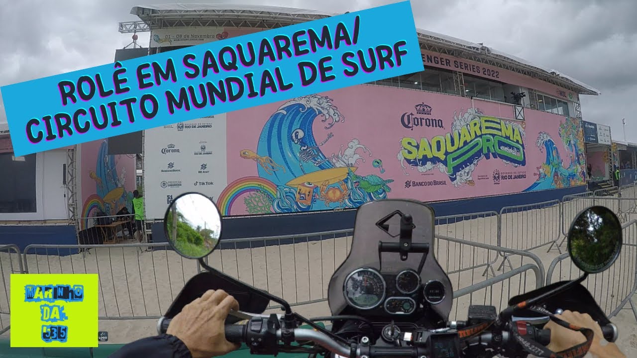 ROLÊ DE MOTO ATÉ SAQUAREMA - RJ / CIRCUITO MUNDIAL DE SURF