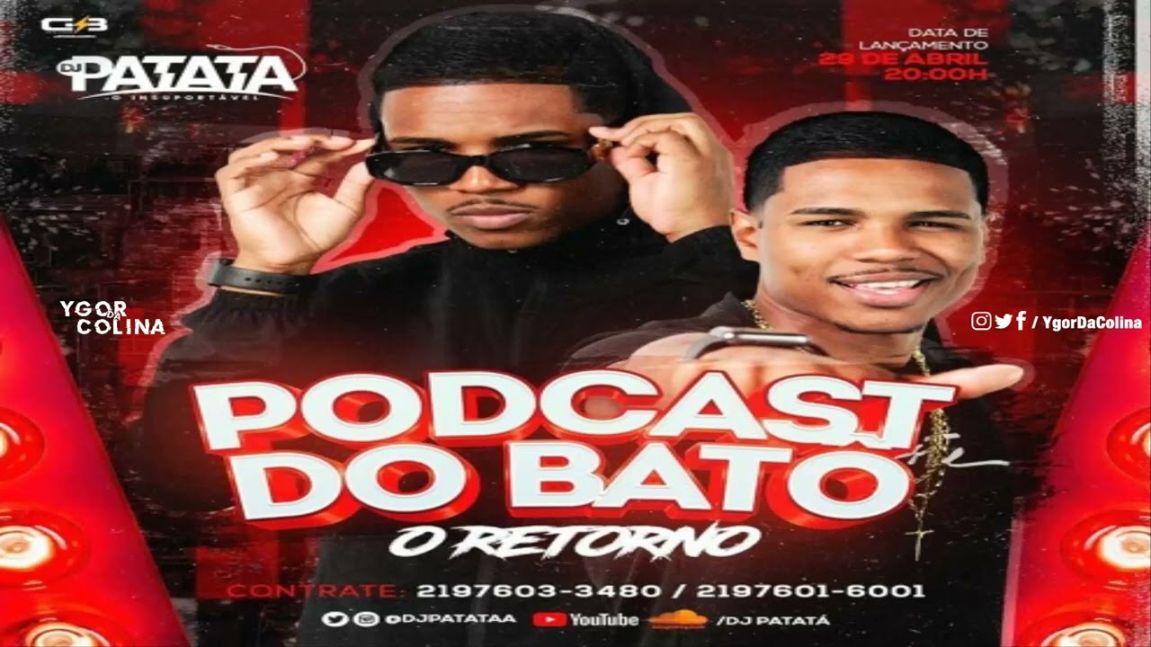 PODCAST DO BAILE DO BATO - O RETORNO [DJ PATATA] 2022