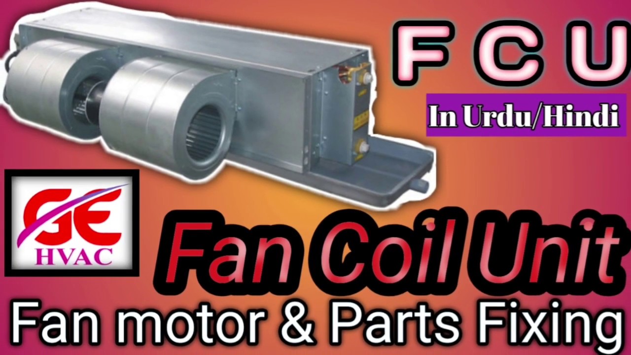 How to (F C U) Fan motor & Parts Fixing in Urdu/Hindi