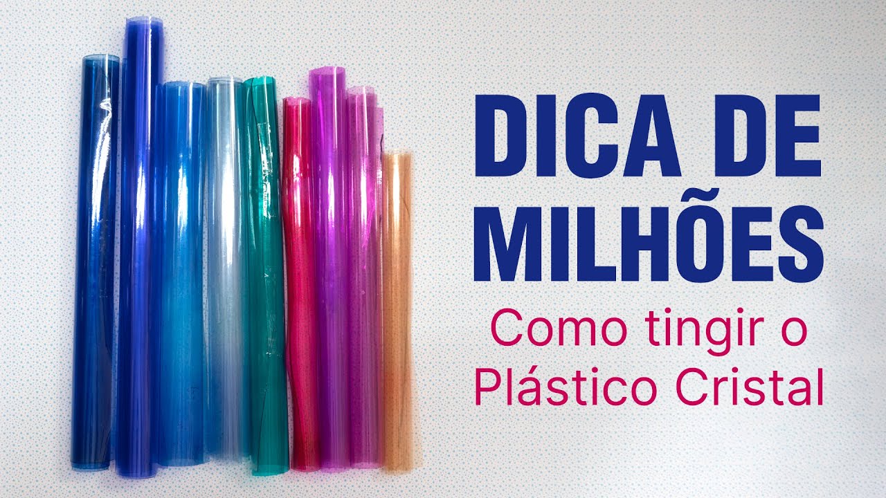 Dica de milhões -Como tingir o plástico cristal