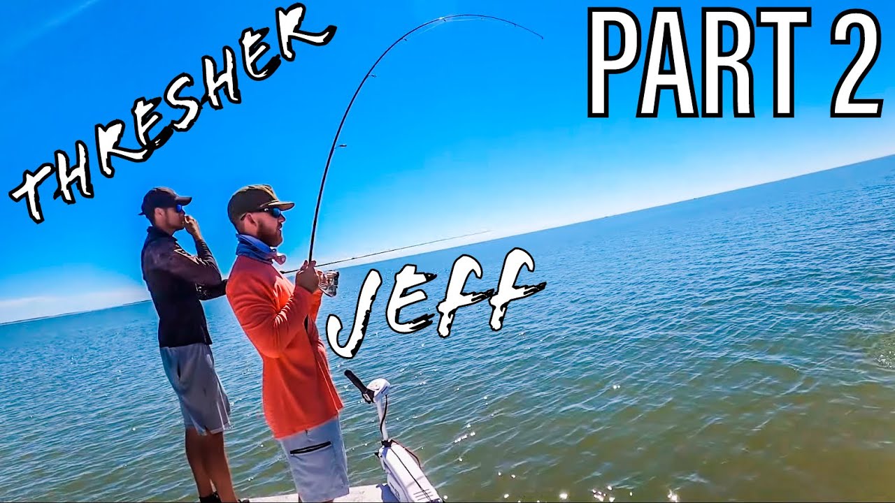 Fishing Port Mansfield w/ Thresher and Jeff (Part 2)