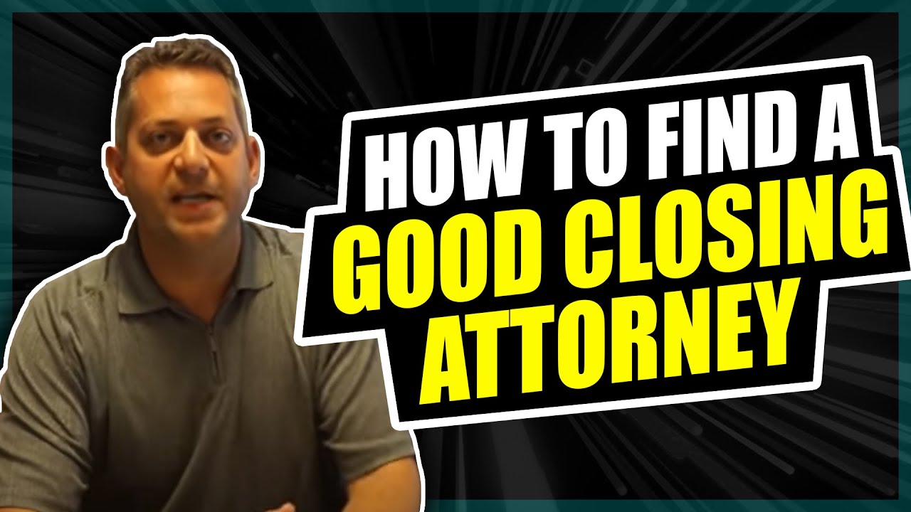 How To Find A Good Closing Attorney or Title Company?